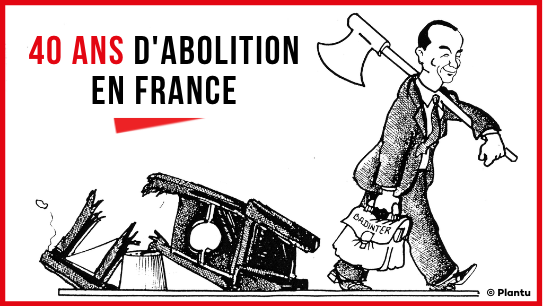 Abolition de la peine de mort : ©Plantu, dessin paru dans Le Monde du 20-21 septembre 1981